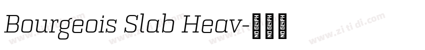 Bourgeois Slab Heav字体转换 Bourgeois Slab Heav字体转换